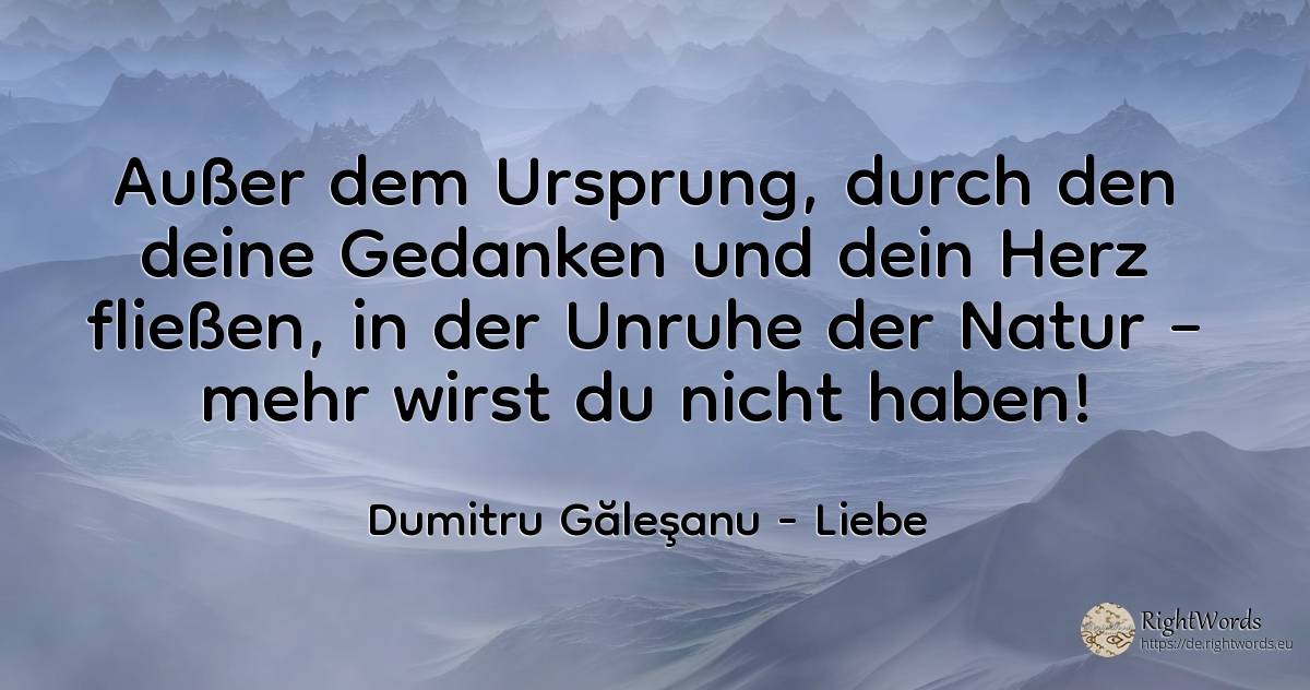 Eine andere als das Bett, durch das dein Gedanke und dein... - Dumitru Găleşanu, zitat über liebe