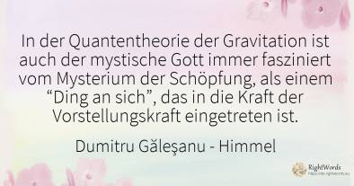 In der Quantengravitationstheorie ist selbst der...